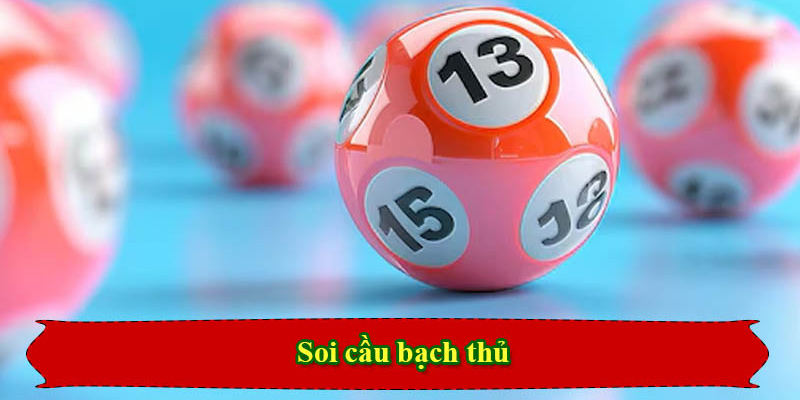 Giải thích chi tiết về soi cầu bạch thủ trong lĩnh vực lô đề tại KUWIN